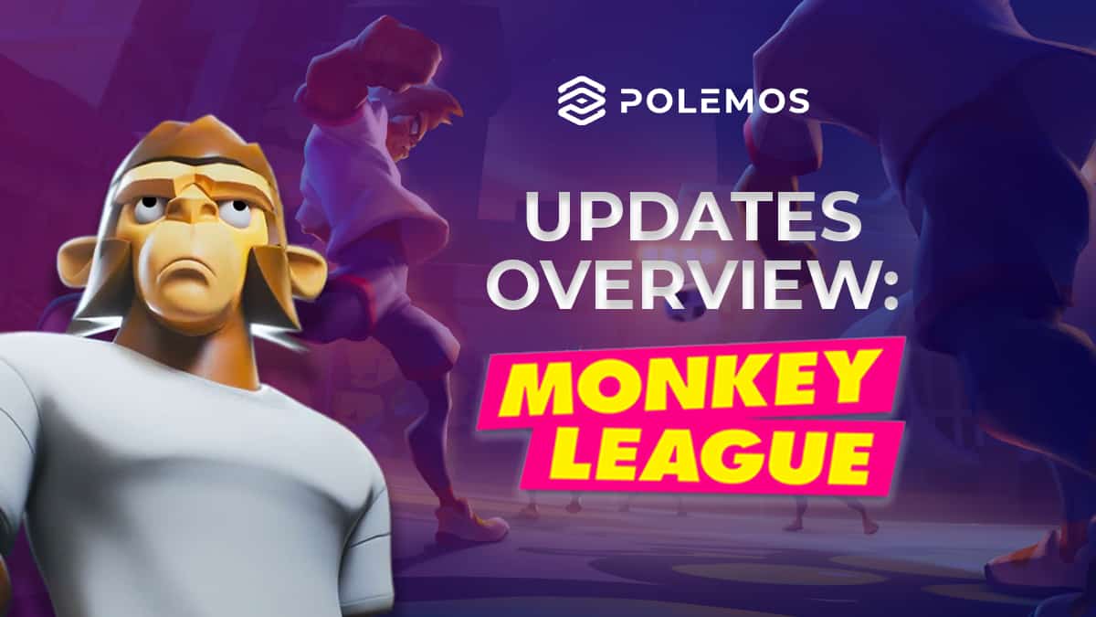 Polemos Theme Week: MonkeyLeague Update
