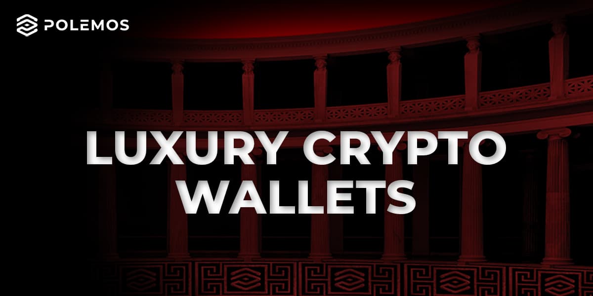 Polemos Luxury Crypto Wallets